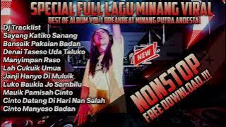 DJ KUMPULAN LAGU MINANG VIRAL TIK TOK NONSTOP TANPA IKLAN BREAKBEAT FULL BASS TERBARU 2023