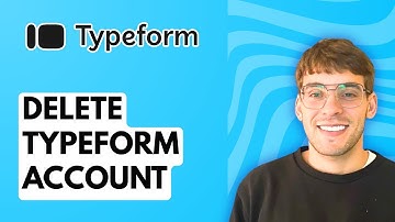 How to Delete Typeform Account [2025 Guide]