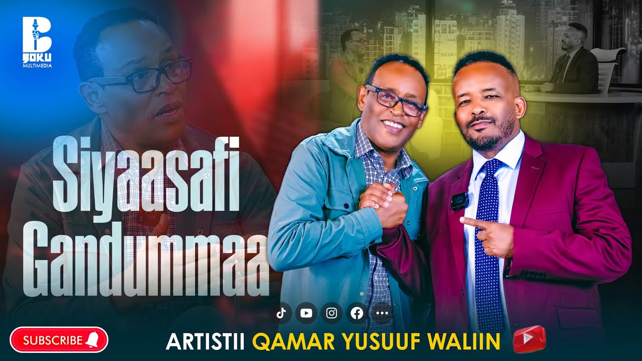 Gandummaa fi Siyaasa. Aartisti Qamar Yusuuf