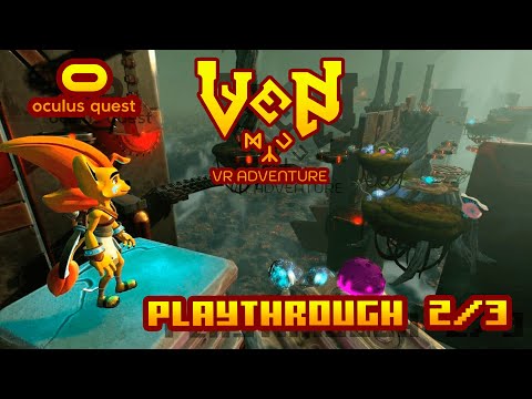 Ven VR Adventure - (Oculus Quest) - Playthrough 2/3 - No commentary (HQ 60FPS)