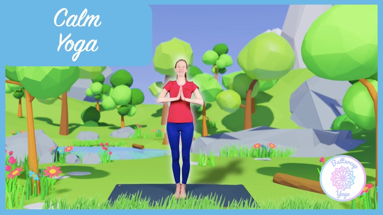 Calm Yoga / Buttercup Yoga / Yoga for Kids / Calming yoga poses and