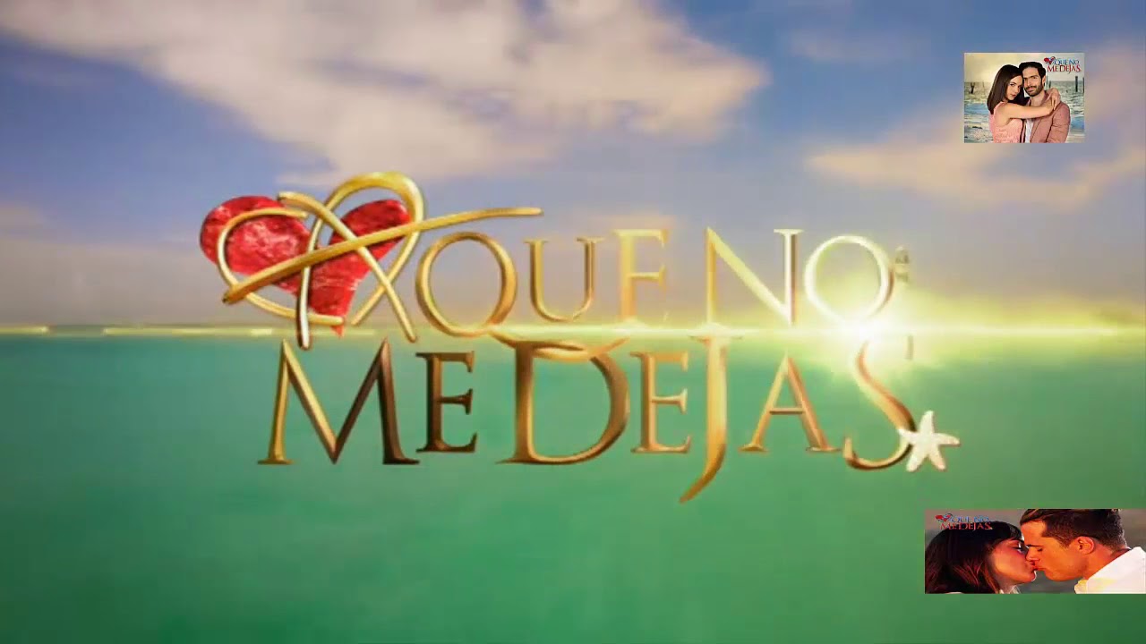 A que no me Dejas, canción de la telenovela - YouTube Music
