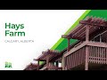 Property Tour – Hays Farm, Calgary, Alberta