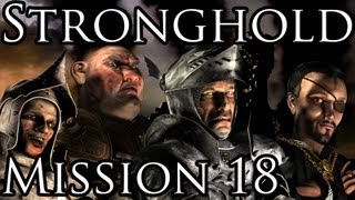 [Прохождение] Stronghold - Mission 18