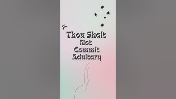 What is The 7th Commandment