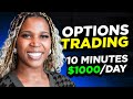 Options Trading in 10 Minutes | How I Make $1,000/Day @ 19! | For Beginners!!
