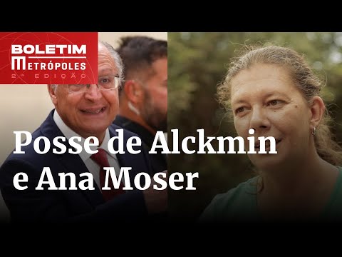 Alckmin e Ana Moser tomam posse de ministérios. Veja trecho dos discursos | Boletim Metrópoles 2º