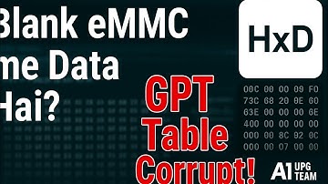 F64 Programming GPT Table currept Blank emmc me Data hai ya nahi HxD se kaise pata lare #64 #UFS