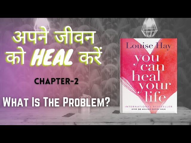 Book Summary: You Can Heal Your Life by Louise Hay