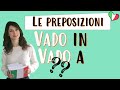  les prpositions simples en italien a et in   cours de grammaire italienne