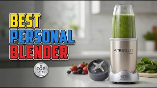 TOP 5 Best Personal Blender 2026 | Which One Actually Fits Your Life?