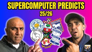 SUPERCOMPUTER PREDICTS CHAMPIONSHIP TABLE 2025/2026