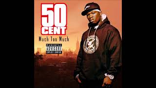 50 Cent - Much Too Much Wealth