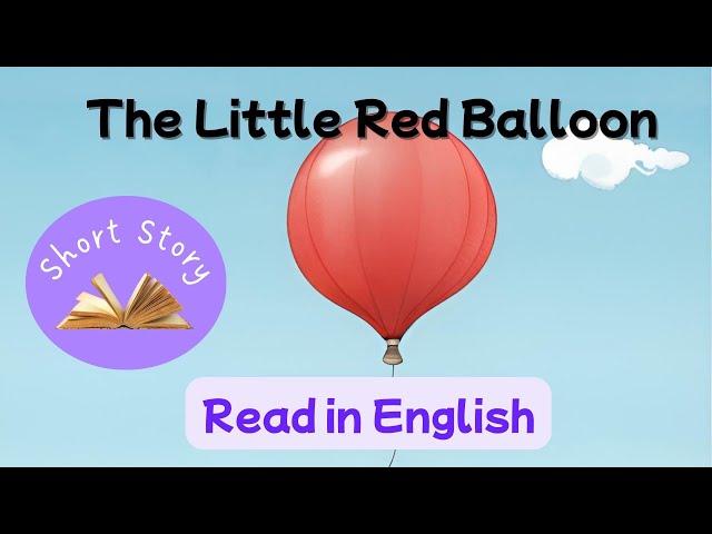 The Little Red Balloon - Short Story