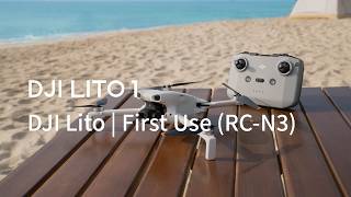 DJI Lito | First Use (RC-N3)