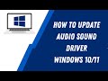 How to update audio sound driver windows 10  fix sound problems in windows 10 tutorial