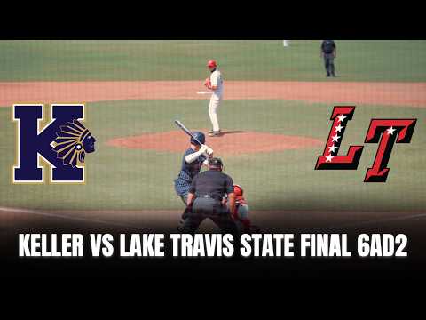 Keller vs Lake Travis 2026 Baseball 6AD1 State Final!