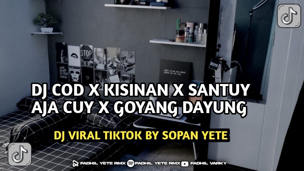 DJ COD X KISINAN X SANTUY AJA CUY X GOYANG DAYUNG FULL SONG MAMAN FVNDY ...
