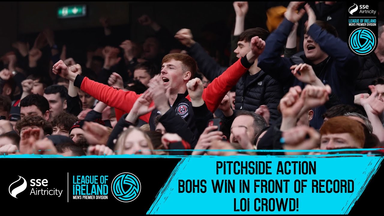 PITCHSIDE ACTION | Bohemians 1-0 Shamrock Rovers | Bohs win in front of record LOI crowd 🤯🤩🏟️