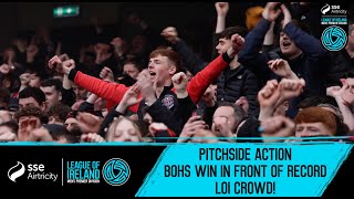 Pitchside Action Bohemians 1-0 Shamrock Rovers Bohs Win In Front Of Record Loi Crowd