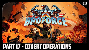 Broforce PS4 Walkthrough Gameplay 17 - Covert Operations (Hard Difficulty)