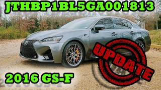 JTHBP1BL5GA001813 - 2016 GS-F - A DEEPER DIVE (EPISODE 0182) **UPDATE**