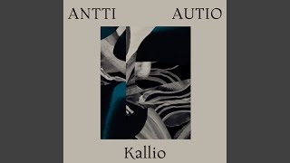 Video thumbnail of "Antti Autio - Kallio"