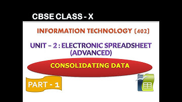Class- X | IT-402 | ELECTRONIC SPREADSHEET (ADVANCED) | CONSOLIDATING DATA IN OPENOFFICE CALC