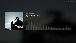 Roller Coaster Podcast Ep. 43 Building Trust