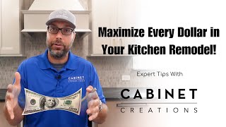 Maximize Every Dollar in Your Kitchen Remodel!