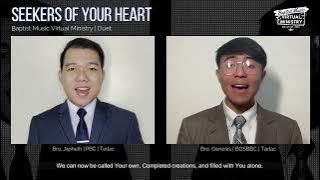 Seekers of Your Heart | Baptist Music Virtual Ministry | Duet