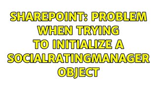 Famous Sharepoint: Problem when trying to initialize a SocialRatingManager object Net Worth