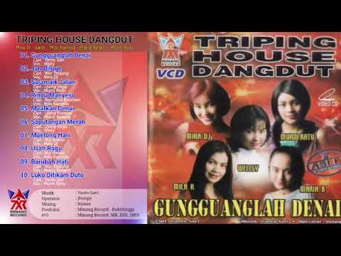 Full Album Triping House Dangdut Gungguanglah Denai (Official Audio) (2003)