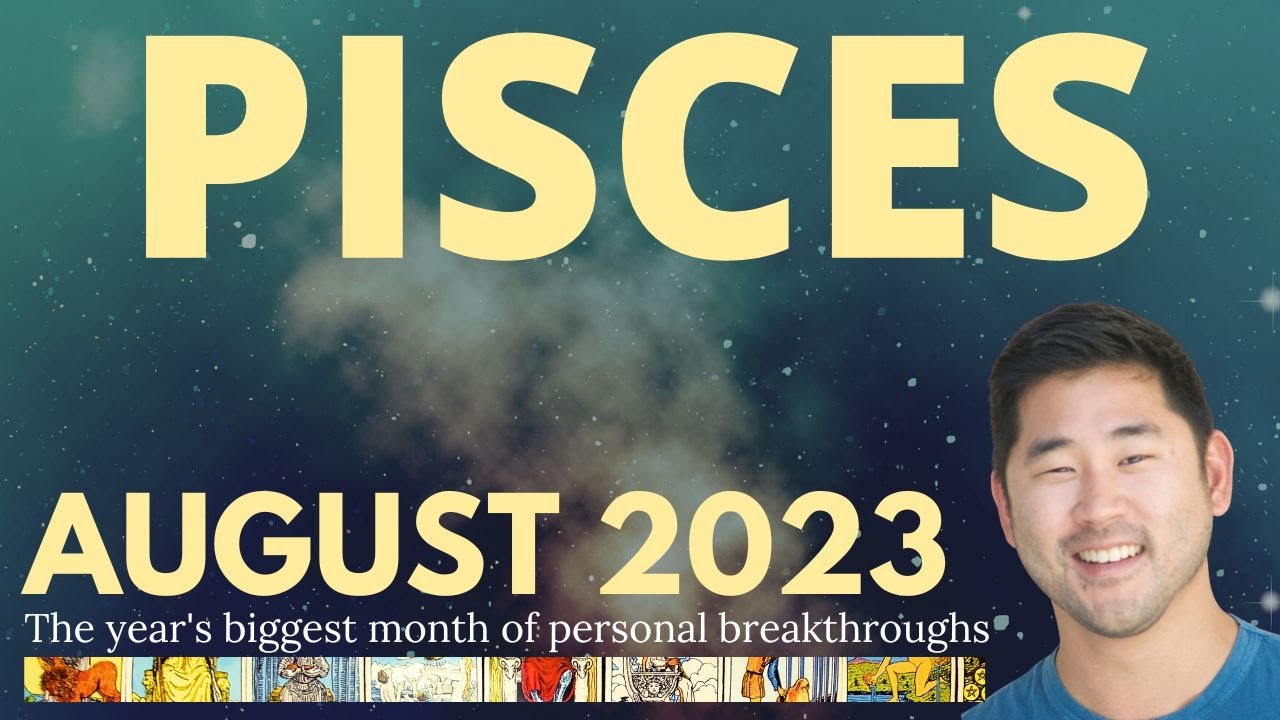 Pisces August 2023 - YOUR BEST MONTH OF THE YEAR SO FAR - YOU DESERVE IT 🌠🙌 Pisces Tarot Horoscope♓️