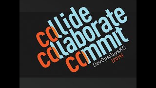 DevOpsDays KC 2019 - Opening Remarks - Aaron Blythe