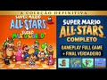 SUPER MARIO ALL-STARS COMPLETO | Gameplay Full Game + Final Verdadeiro