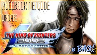 KOF2002UM is back with Rollback Netcode!