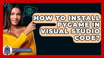 How To Install Pygame In Visual Studio Code? - Next LVL Programming