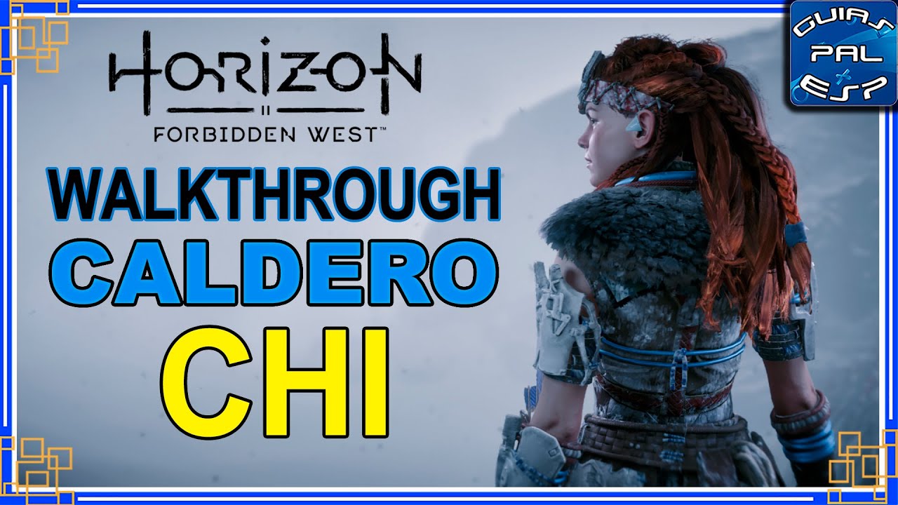 Como completar el Caldero CHI - Horizon Forbidden West