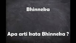 Apa arti kata Bhinneka ?