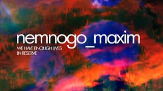 Nemnogo Maxim - Ulitka Kfr Records