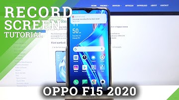 How to Record Screen on OPPO F15 2020 – Use Screen Recorder