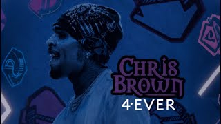 Chris Brown - Forever x 4Ever Mashup (BEST VERSION)
