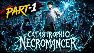 PART 1   CATASTROPHIC NECROMENCER   ECLIPSE MANHWA #manhwa #sololeveling #manga