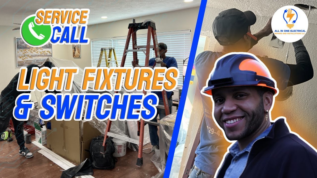 Upgrading Light Fixtures & Switches – Professional Electrical Service Call