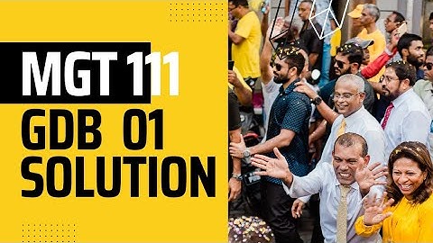 MGT111 GDB 1 Solution Spring 2022 | mgt111 gdb 1 solution 2022