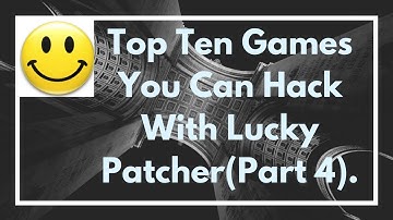 ●PART 4●Top Ten Games U Can Hack With Lucky Patcher.