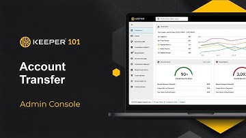 Keeper 101 | Enterprise - How to Transfer a Keeper Account