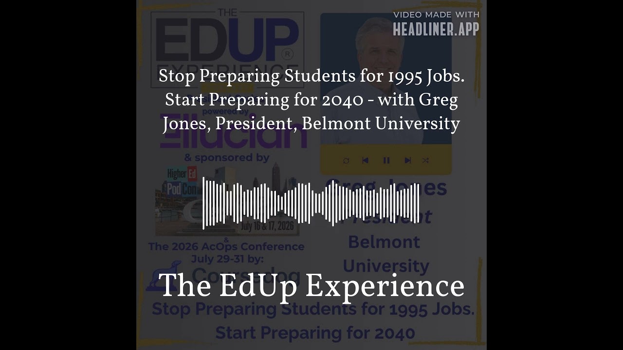 Stop Preparing Students for 1995 Jobs. Start Preparing for 2040 - with Greg Jones, President,...