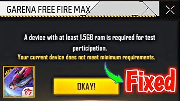 Fix your current device does not meet minimum requirements free fire max